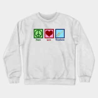 Peace Love Trombone Crewneck Sweatshirt